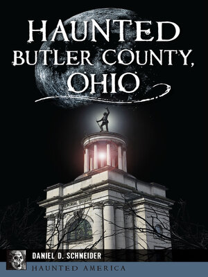cover image of Haunted Butler County, Ohio